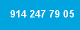 914 247 79 05